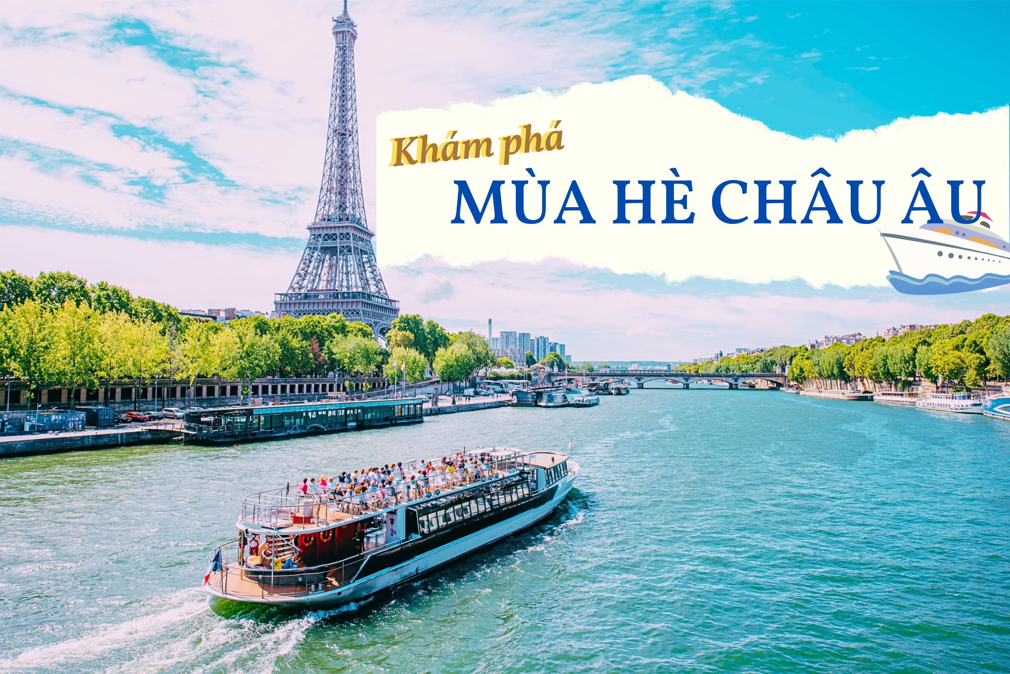 MÙA HÈ CHÂU ÂU – THỜI ĐIỂM TUYỆT VỜI NHẤT ĐỂ DU NGOẠN “TRỜI TÂY”｜Tin tức và sự kiện du lịch mới nhất trong ngày